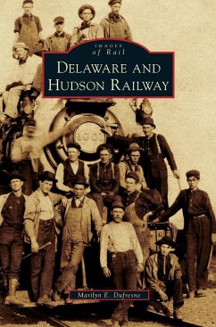 Delaware and Hudson Railway - Dufresne, Marilyn E.