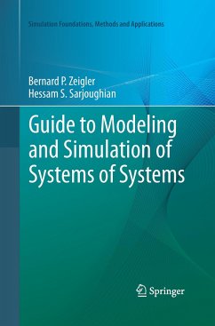 Guide to Modeling and Simulation of Systems of Systems - Zeigler, Bernard P.;Sarjoughian, Hessam S.