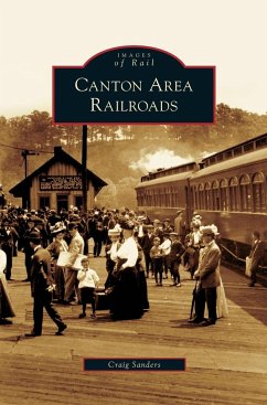 Canton Area Railroads - Sanders, Craig