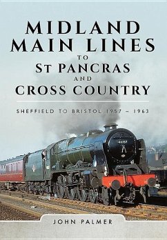 Midland Main Lines to St Pancras and Cross Country - Palmer, John