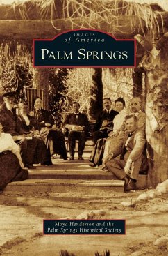 Palm Springs - Henderson, Moya; Palm Springs Historical Society