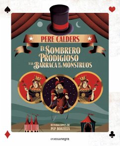 El sombrero prodigioso y la barraca de los monstruos - Calders Rossinyol, Pere