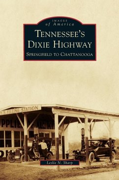 Tennessee's Dixie Highway - Sharp, Leslie N.