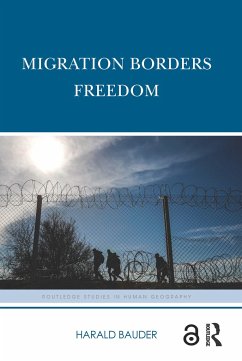 Migration Borders Freedom - Bauder, Harald