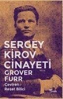 Sergey Kirov Cinayeti - Furr, Grover