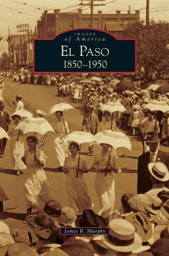 El Paso 1850-1950 - Murphy, James R.
