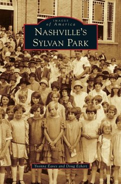 Nashville's Sylvan Park - Eaves, Yvonne; Eckert, Doug