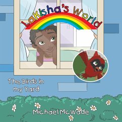 LaKisha's World: The Birds in My Yard - McWade, Michael