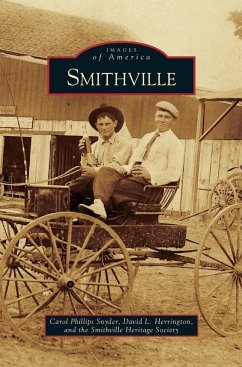 Smithville - Snyder, Carol Phillips; Herrington, David L.; Smithville Heritage Society