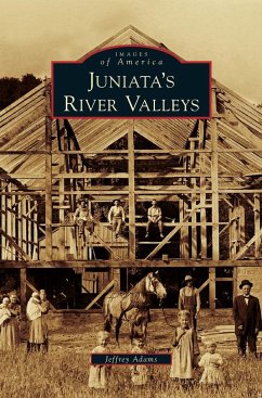 Juniata's River Valleys - Adams, Jeffrey