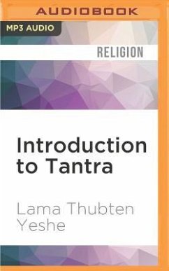 Introduction to Tantra: The Transformation of Desire - Yeshe, Lama Thubten
