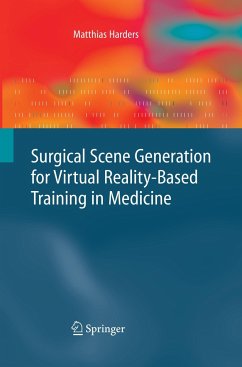 Surgical Scene Generation for Virtual Reality-Based Training in Medicine - Harders, Matthias