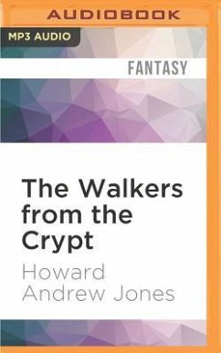 The Walkers from the Crypt - Jones, Howard Andrew