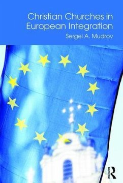 Christian Churches in European Integration - Mudrov, Sergei A