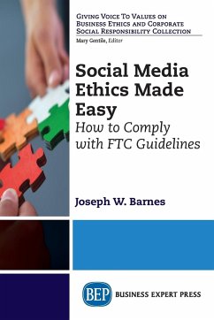 Social Media Ethics Made Easy - Barnes, Joseph W.