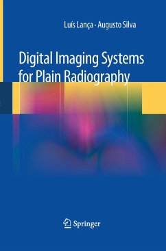 Digital Imaging Systems for Plain Radiography - Lanca, Luis;Silva, Augusto