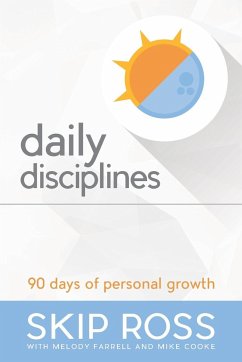 Daily Disciplines - Ross, Skip; Farrell, Melody; Cooke, Mike