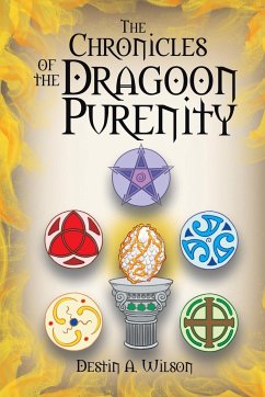 The Chronicles of the Dragoon Purenity - Wilson, Destin A.