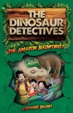 Dinosaur Detectives in The Amazon Rainforest Dinosaur Detectives in The Amazon Rainforest