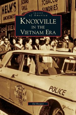 Knoxville in the Vietnam Era - Hooper, Ed