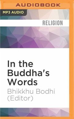 In the Buddha's Words: An Anthology of Discourses from the Pali Canon - Bodhi (Editor), Bhikkhu