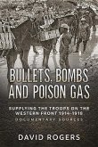 Bullets, Bombs and Poison Gas
