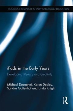 iPads in the Early Years - Dezuanni, Michael; Dooley, Karen; Gattenhof, Sandra