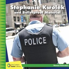 Stephanie Kwolek and Bulletproof Material - Labrecque, Ellen