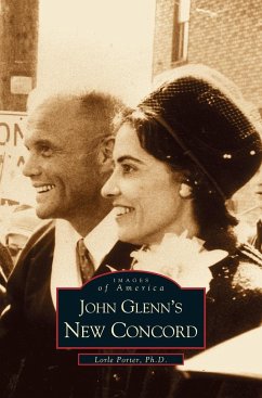 John Glenn's New Concord - Porter, Lorle