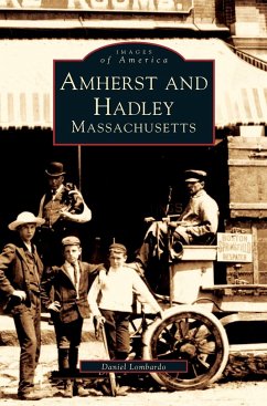 Amherst and Hadley, Massachusetts - Lombardo, Daniel
