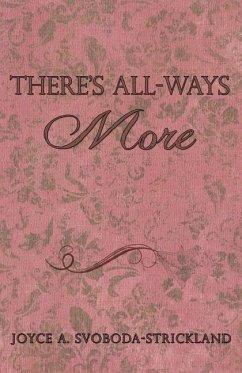 There's All-Ways More - Svoboda-Strickland, Joyce A.