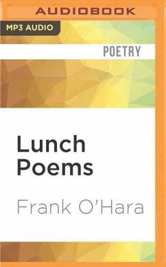 Lunch Poems - O'Hara, Frank