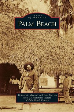 Palm Beach - Marconi, Richard A.; Murray, Debi; Historical Society of Palm Beach County
