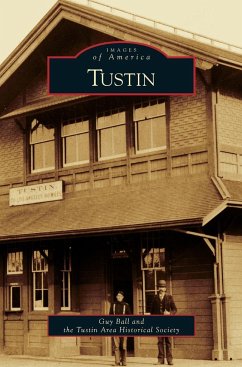 Tustin - Ball, Guy; Tustin Area Historical Society