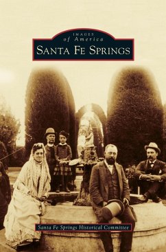 Santa Fe Springs - Santa Fe Springs Historical Committee