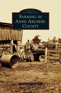 Farming in Anne Arundel County - Doepkens, Frederick H.
