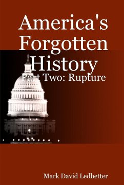 America's Forgotten History - Ledbetter, Mark David