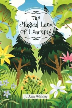 The Magical Land of Learning - Whitley, Jo Ann