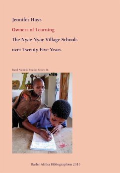 Owners of Learning. The Nyae Nyae Village Schools over Twenty-Five Years - Hays, Jennifer