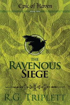 The Ravenous Siege - Triplett, R. G.