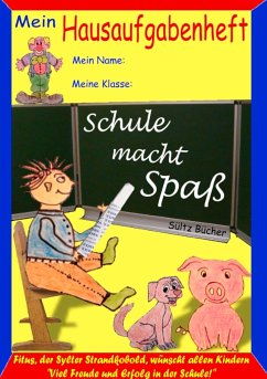 Hausaufgabenheft - &quote;Schule macht Spaß&quote;, sagt der Kobold Fitus