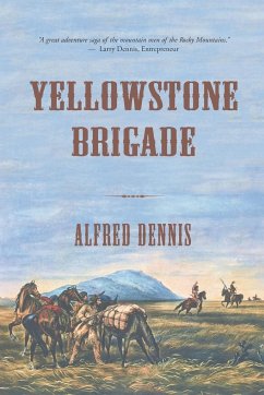 Yellowstone Brigade - Dennis, Alfred
