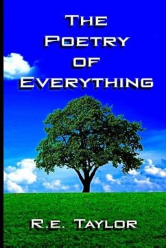 The Poetry of Everything - Taylor, R. E.