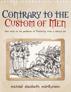 Contrary to the Custom of Men - Marillynson, Michael Elizabeth