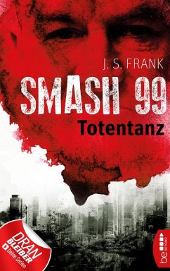 Totentanz / Smash99 Bd.2 (eBook, ePUB) - Frank, J. S.