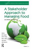A Stakeholder Approach to Managing Food A Stakeholder Approach to Managing Food