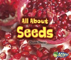 All about Seeds - Throp, Claire