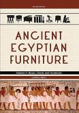 Ancient Egyptian Furniture: Volume II - Boxes, Chests and Footstools