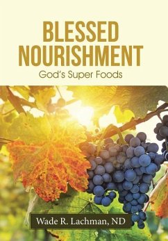 Blessed Nourishment - Lachman, Nd Wade R.