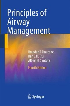 Principles of Airway Management - Finucane, Brendan T.;Tsui, Ban C.H.;Santora, Albert